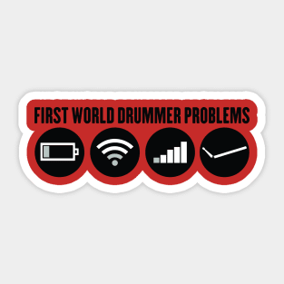 First World Drummer Problems Sticker